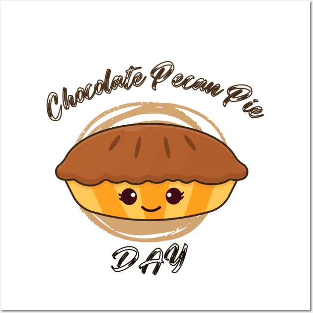 Adult chocolate pecan pie day Wall Art by Vortex.Merch